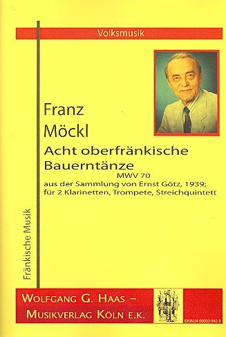 8 oberfränkische Bauerntänze: für 2 Klarinetten, Trompete und Streichquintett