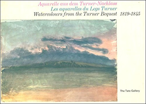 Watercolours from the Turner Bequest, 1819-45