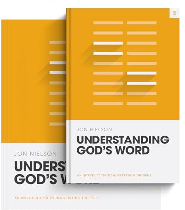 Understanding God's Word (Book and Workbook) (Theology Basics)