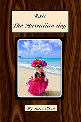 Bali -The Hawaiian Dog