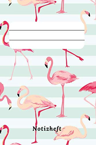 Notizheft: im lustigen Flamingo Design, witziges Geschenk für die Büro-Kollegin, Mitschülerin und Freundin, 110 linierte Seiten im praktischen A5 Format