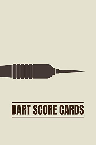 Dart Score Cards: Customized Darts Cricket and 301 & 501 Games Dart Score Sheet in One Logbook; Essential Score Keeper Record Book For Competition; ... Maintaining A Personal Darts Scoreboard