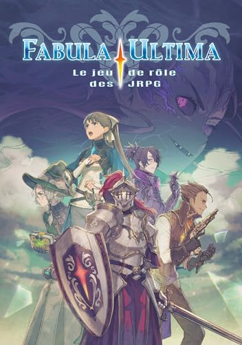 Fabula Ultima, livre de base: Le jeu de rôle des JRPG