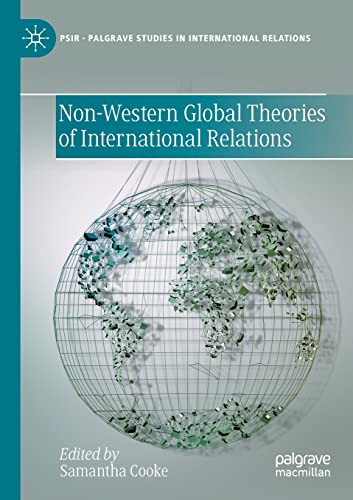 Non-Western Global Theories of International Relations