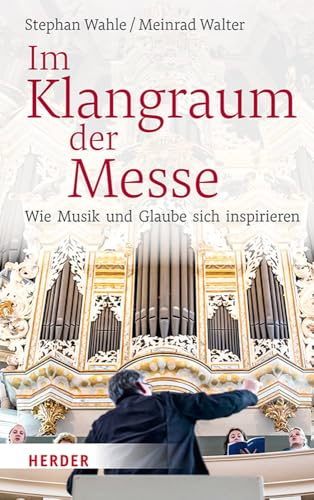 Im Klangraum der Messe: Wie Musik und Glaube sich inspirieren
