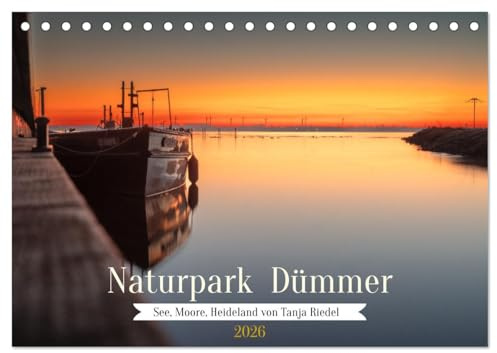 Naturpark Dümmer (Tischkalender 2026 DIN A5 quer), CALVENDO Monatskalender: Vielfältige Landschaft rund um den Dümmer See, von Mooren, bis Berge und landwirtschaftliche Flächen (CALVENDO Orte)