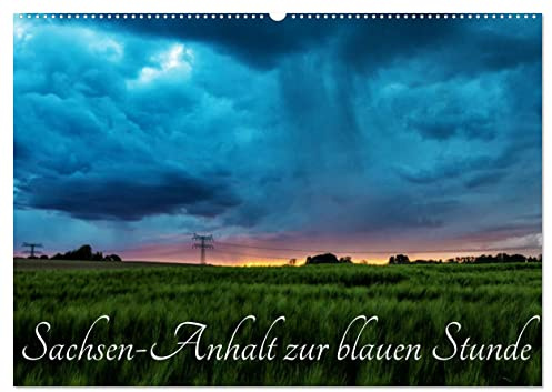 Sachsen-Anhalt zur blauen Stunde (Wandkalender 2026 DIN A2 quer), CALVENDO Monatskalender: Es ist immer wieder faszinierend unser Bundesland ... zur blauen Stunde zu erleben. (CALVENDO Orte)