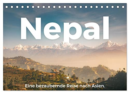 Nepal - Eine bezaubernde Reise nach Asien. (Tischkalender 2026 DIN A5 quer), CALVENDO Monatskalender: Einblicke in in das atemberaubende Nepal. (CALVENDO Orte)