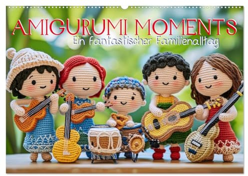 Amigurumi Moments. Ein fantastischer Familienalltag (Wandkalender 2026 DIN A2 quer), CALVENDO Monatskalender: Ein Jahr Familienalltag, wie von ... KI und Amigurumi-Charme. (CALVENDO Hobbys)
