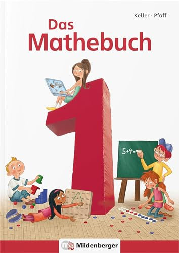 Das Mathebuch 1 / Das Mathebuch 1 – Schulbuch: Schülerbuch (Arbeitsblätter) Klasse 1. Mit CD-ROM Mathetiger Basic