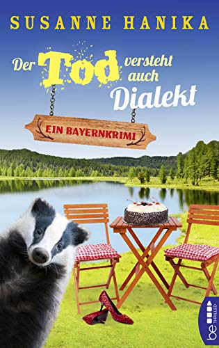 Der Tod versteht auch Dialekt: Ein Bayernkrimi (Sofia und die Hirschgrund-Morde)