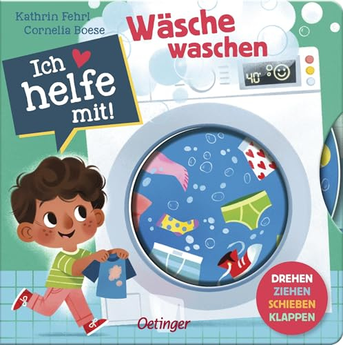 Ich helfe mit! Wäsche waschen: Lustiges Mitmachbuch über das Waschen mit Klappen, Schiebern und Drehrädern für Kinder ab 2 Jahren