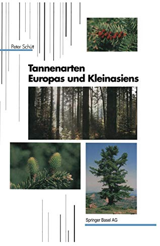 Tannenarten Europas und Kleinasiens (Handbuch der forstlichen Dendrologie) (German Edition)