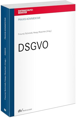 Praxis-Kommentar DSGVO (Datenschutzberater)