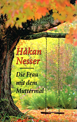 Die Frau mit dem Muttermal : Roman.