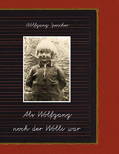 Als Wolfgang noch der Wolli war