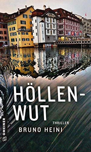 Höllenwut: Thriller (Thriller im GMEINER-Verlag) (Detektivin Palmer)