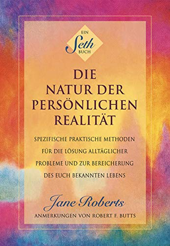 DIE NATUR DER PERSÖNLICHEN REALITÄT