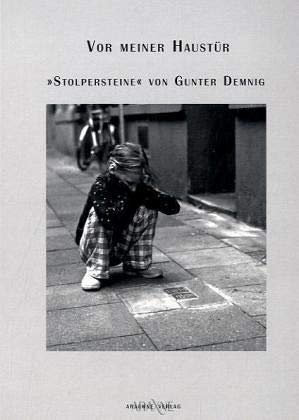 Vor meiner Haustür - Stolpersteine von Gunter Demnig