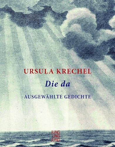 Die da: Ausgewählte Gedichte
