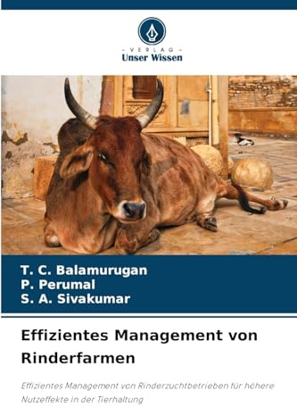 Effizientes Management von Rinderfarmen: Effizientes Management von Rinderzuchtbetrieben für höhere Nutzeffekte in der Tierhaltung