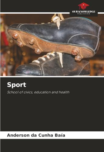 Sport: School of civics, education and health