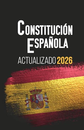CONSTITUCIÓN ESPAÑOLA: Edición actualizada para opositores