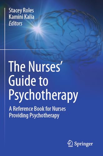 The Nurses’ Guide to Psychotherapy: A Reference Book for Nurses Providing Psychotherapy