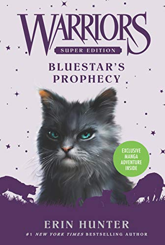 Warriors Super Edition: Bluestar's Prophecy: An Epic Clan Adventure About Destiny, Secrets, and Leadership