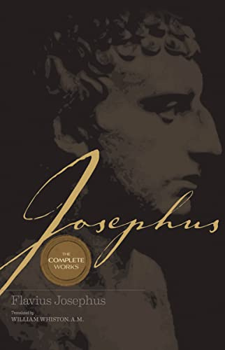 Josephus: The Complete Works: Encounter the World and Traditions that Jesus Knew (Super Value Series)