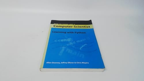 How to Think Like a Computer Scientist: Learning With Python