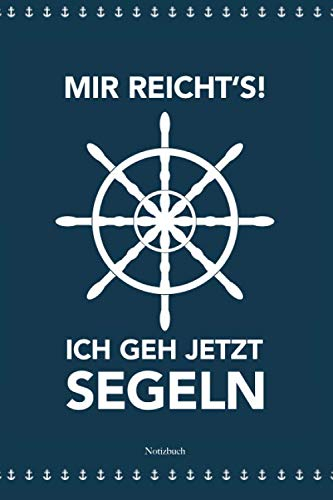 Notizbuch: Segeln Tagebuch | Für den Segeltörn | Als Reisetagebuch oder Logbuch verwendbar | dotted / Punktraster / punktiert, 100 Seiten. Ca. DIN A 5