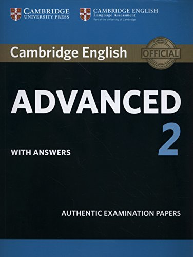 Cambridge English Advanced 2 Student's Book with answers: Authentic Examination Papers (CAE Practice Tests)