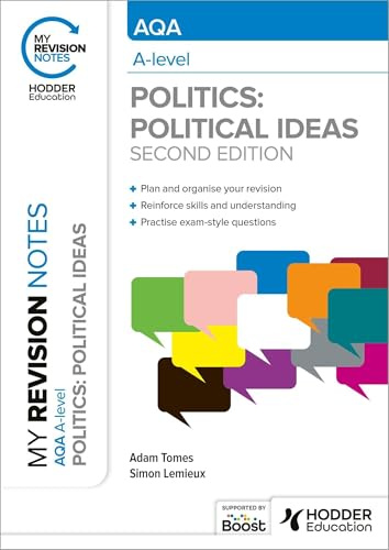 My Revision Notes: AQA A-level Politics: Political Ideas Second Edition