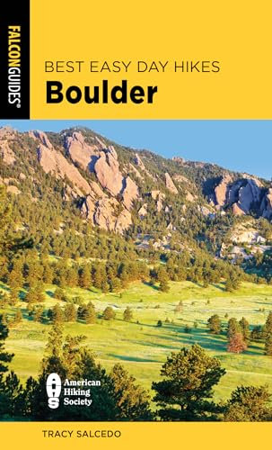 Best Easy Day Hikes Boulder, 3rd Edition (Best Easy Day Hikes Series)