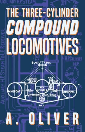The Three-Cylinder Compound Locomotives