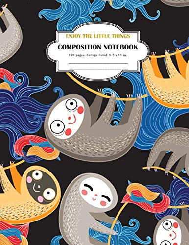 Composition Notebook Enjoy the Little Things: College Ruled and 120 Lined pages notebook