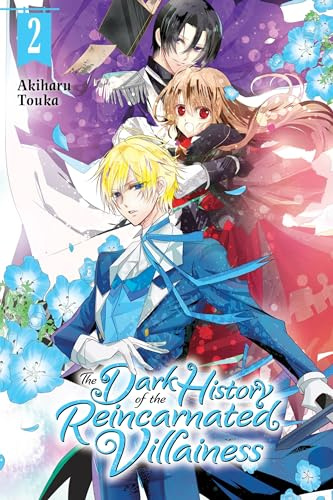 The Dark History of the Reincarnated Villainess, Vol. 2 (Volume 2)