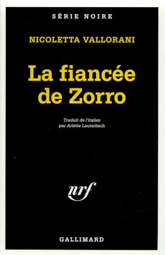 Fiancee de Zorro (Serie Noire 1)