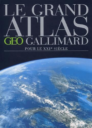 Le Grand Atlas GEO Gallimard pour le XXIe siècle