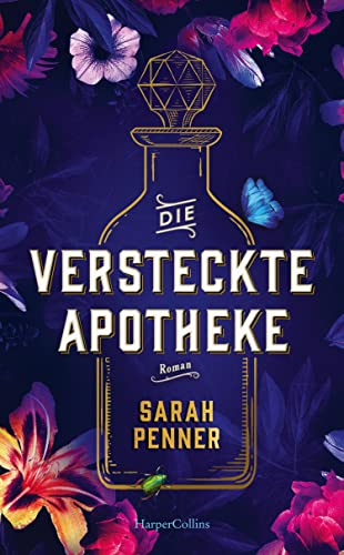 Die versteckte Apotheke: Roman | Der New York Times Top Ten Bestseller über Gift, Rache und einen geheimen Frauenbund