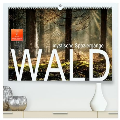 Wald - mystische Spaziergänge (hochwertiger Premium Wandkalender 2026 DIN A2 quer), Kunstdruck in Hochglanz: Unterwegs in prächtigen Wäldern, mit allen Sinnen genießend. (CALVENDO Kunst)