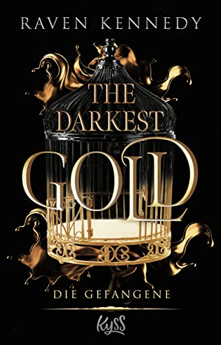 The Darkest Gold – Die Gefangene: Die deutsche Übersetzung der BookTok-Sensation Gild. Für Fans von Jennifer L. Armentrouts Blood and Ash (The-Darkest-Gold-Reihe, Band 1)