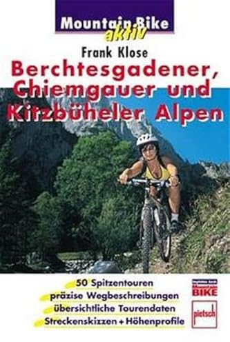 Berchtesgadener, Chiemgauer und Kitzbühler Alpen (Mountain Bike aktiv)