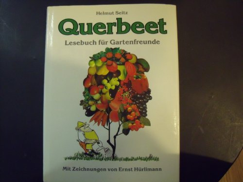 Querbeet. Lesebuch für Gartenfreunde
