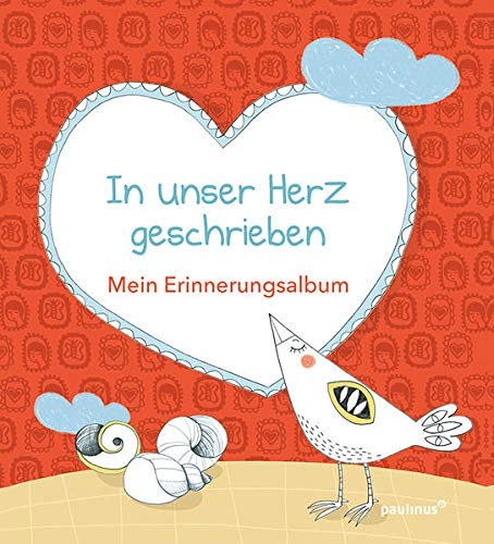 In unser Herz geschrieben: Mein Erinnerungsalbum