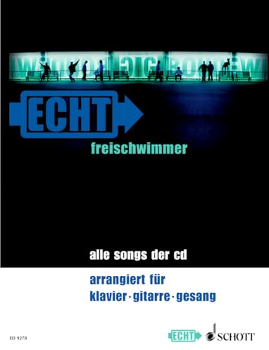 Freischwimmer: Alle Songs der CD. Klavier, Gitarre und Gesang. Songbook.