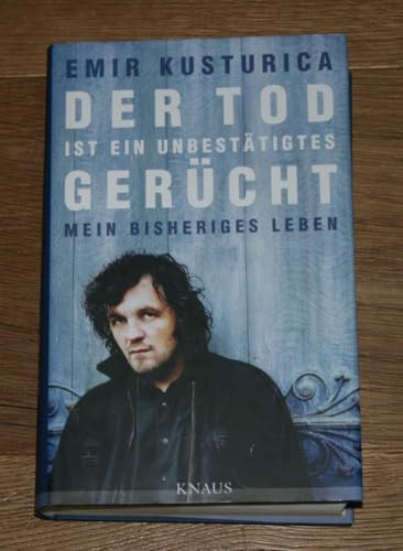 Der Tod ist ein unbestätigtes Gerücht: Mein bisheriges Leben