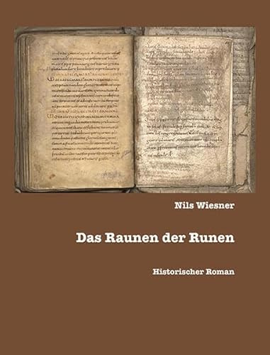 Das Raunen der Runen: Historischer Roman