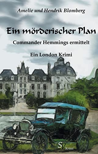 Ein mörderischer Plan: Commander Hemmings ermittelt, Ein London-Krimi